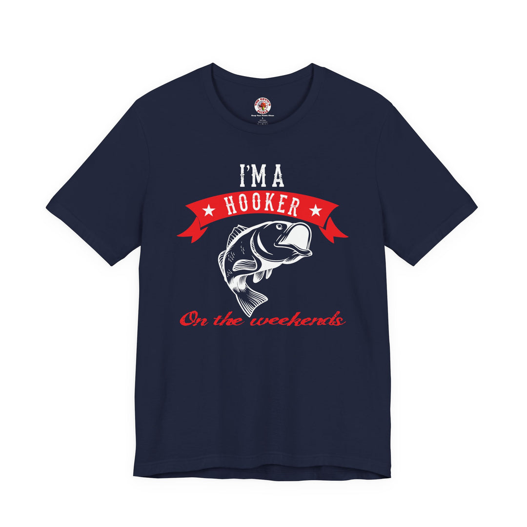 I'm A Hooker T-Shirt