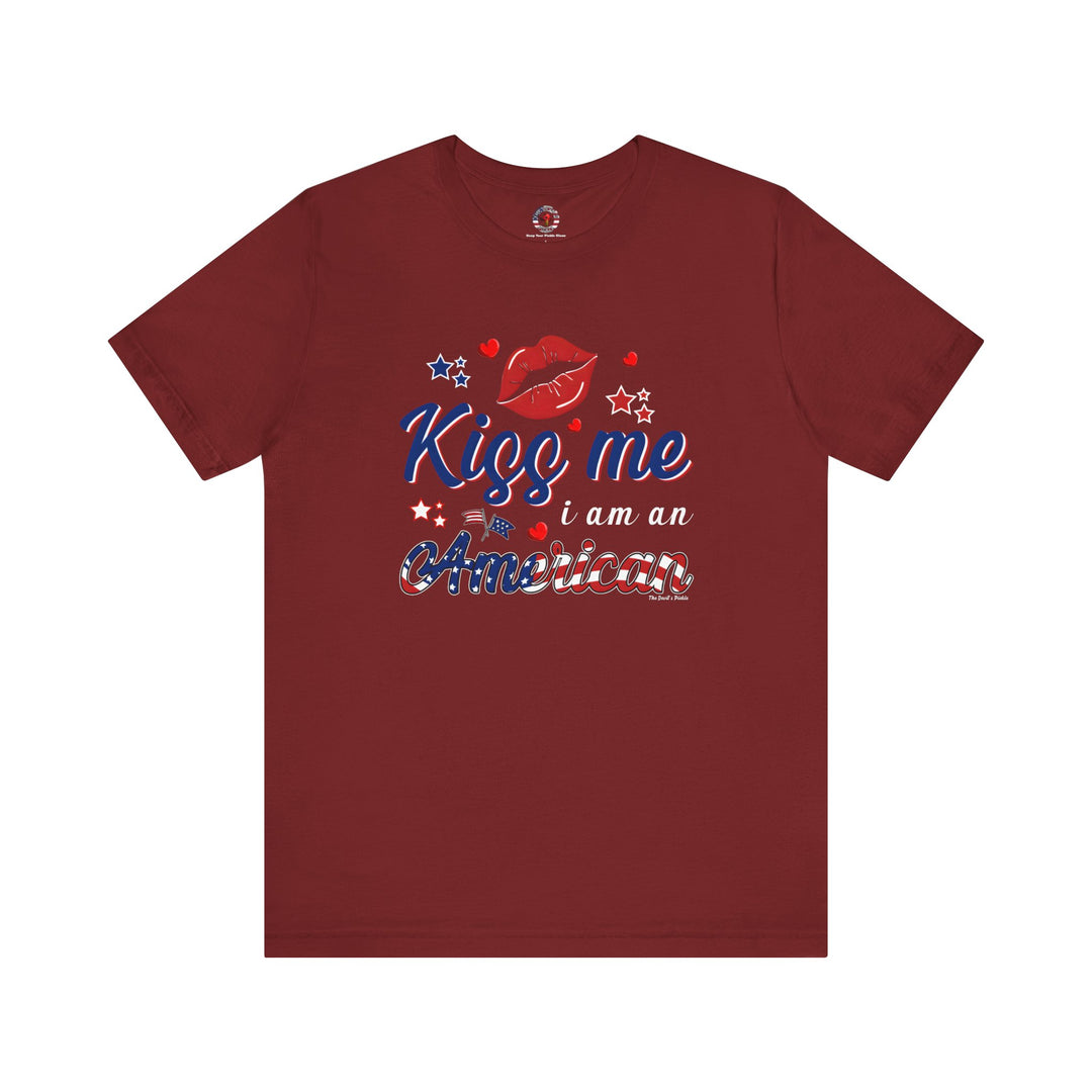 Kiss Me I Am An American T-Shirt