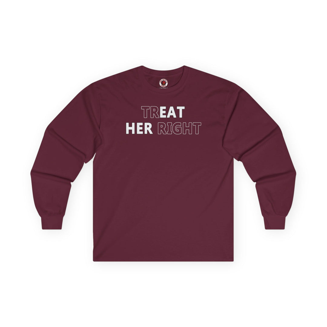 Treat Her Right Long Sleeve Tee