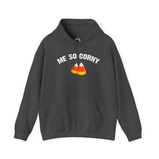 Me So Corny Hooded Sweatshirt