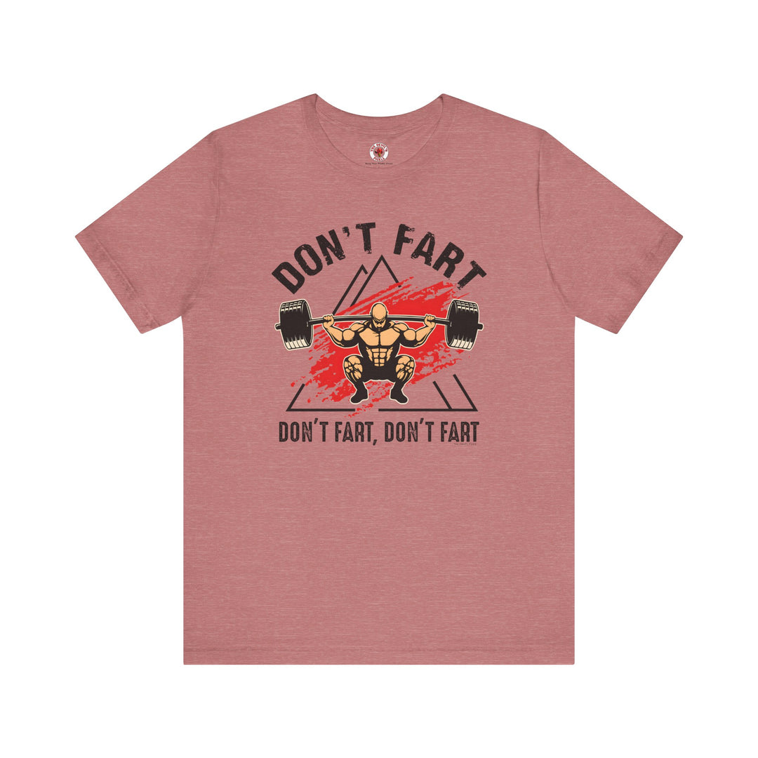 Don't Fart T-Shirt