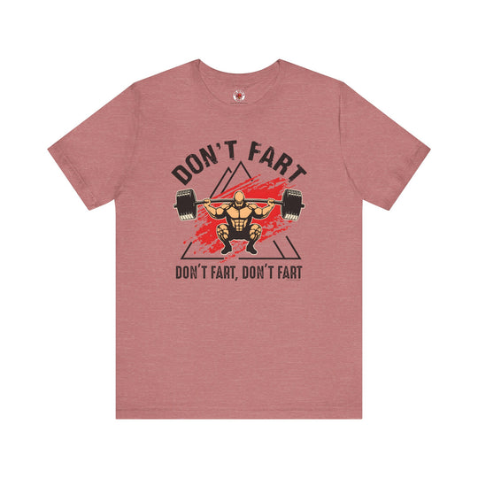 Don't Fart T-Shirt