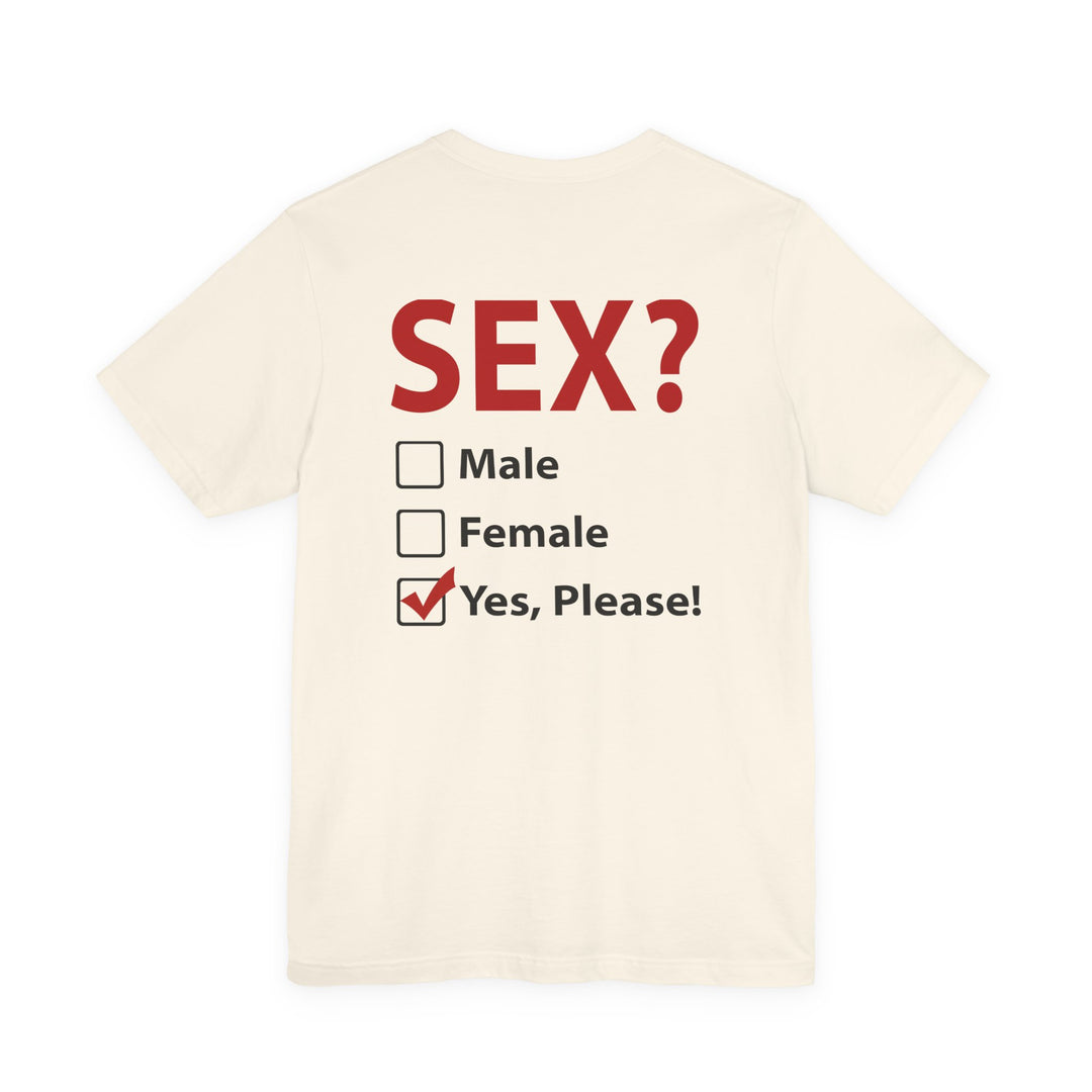 Sex? Yes, Please T-Shirt