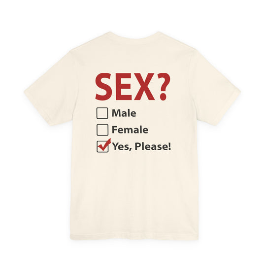 Sex? Yes, Please T-Shirt
