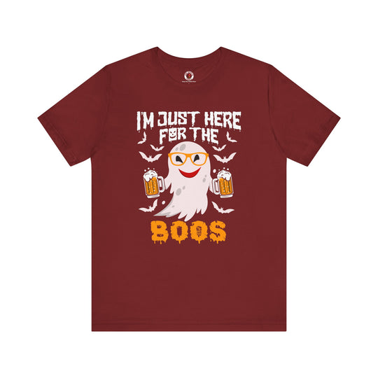 I'm Just Here For The Boos T-Shirt