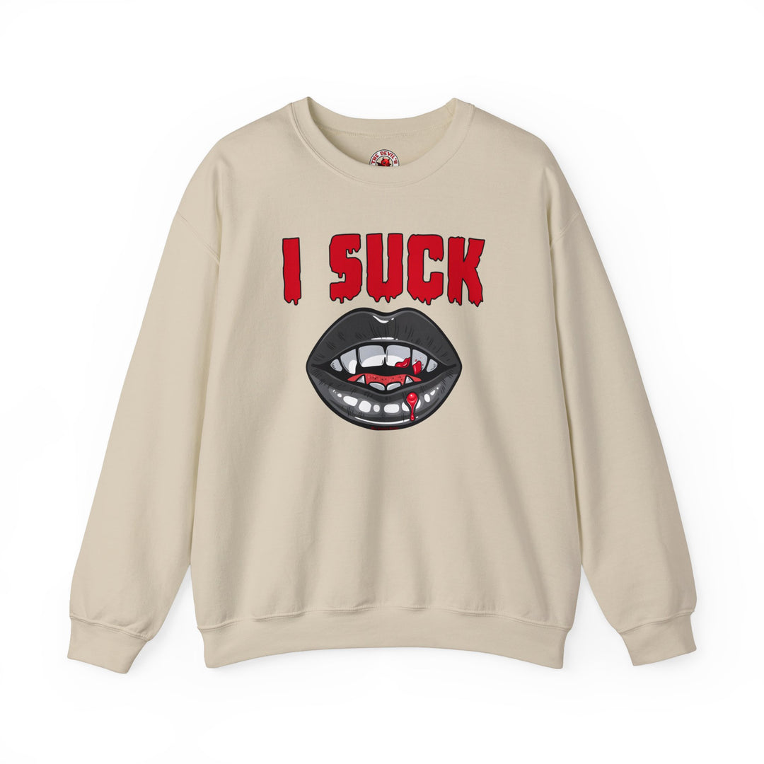 I Suck Crewneck Sweatshirt