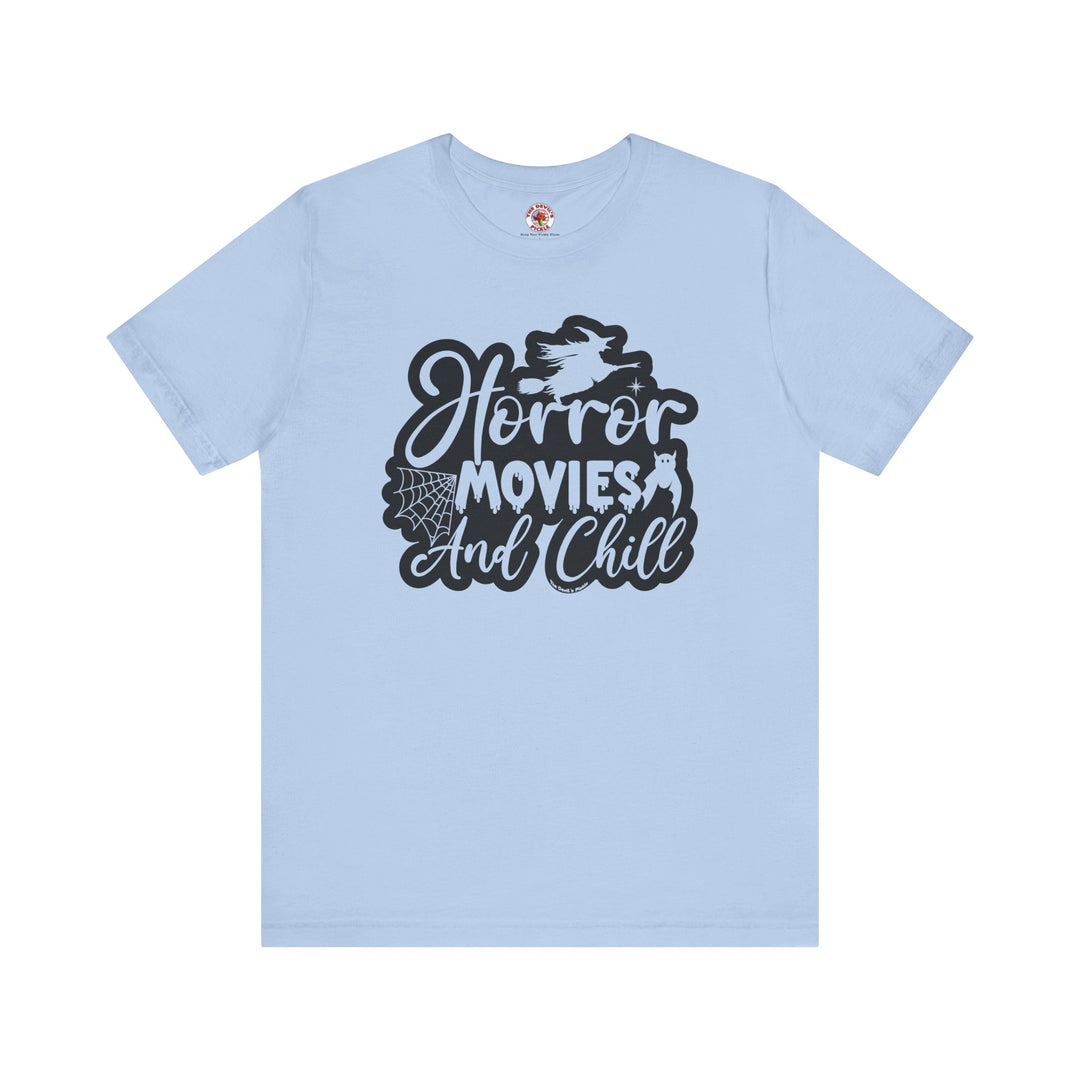Horror Movies and Chill T-Shirt