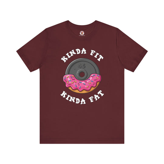 Kinda Fit, Kinda Fat T-Shirt
