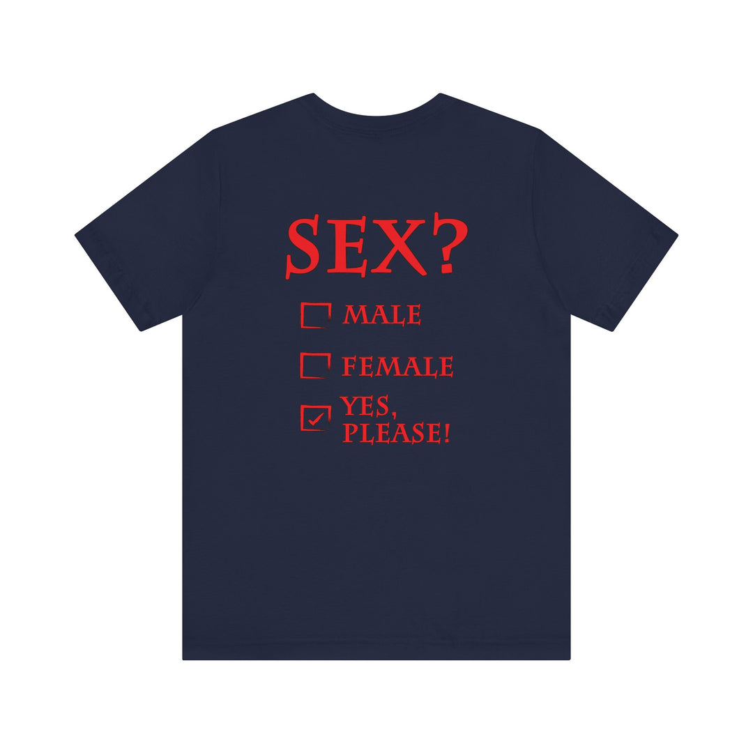 Sex? Yes, Please T-Shirt