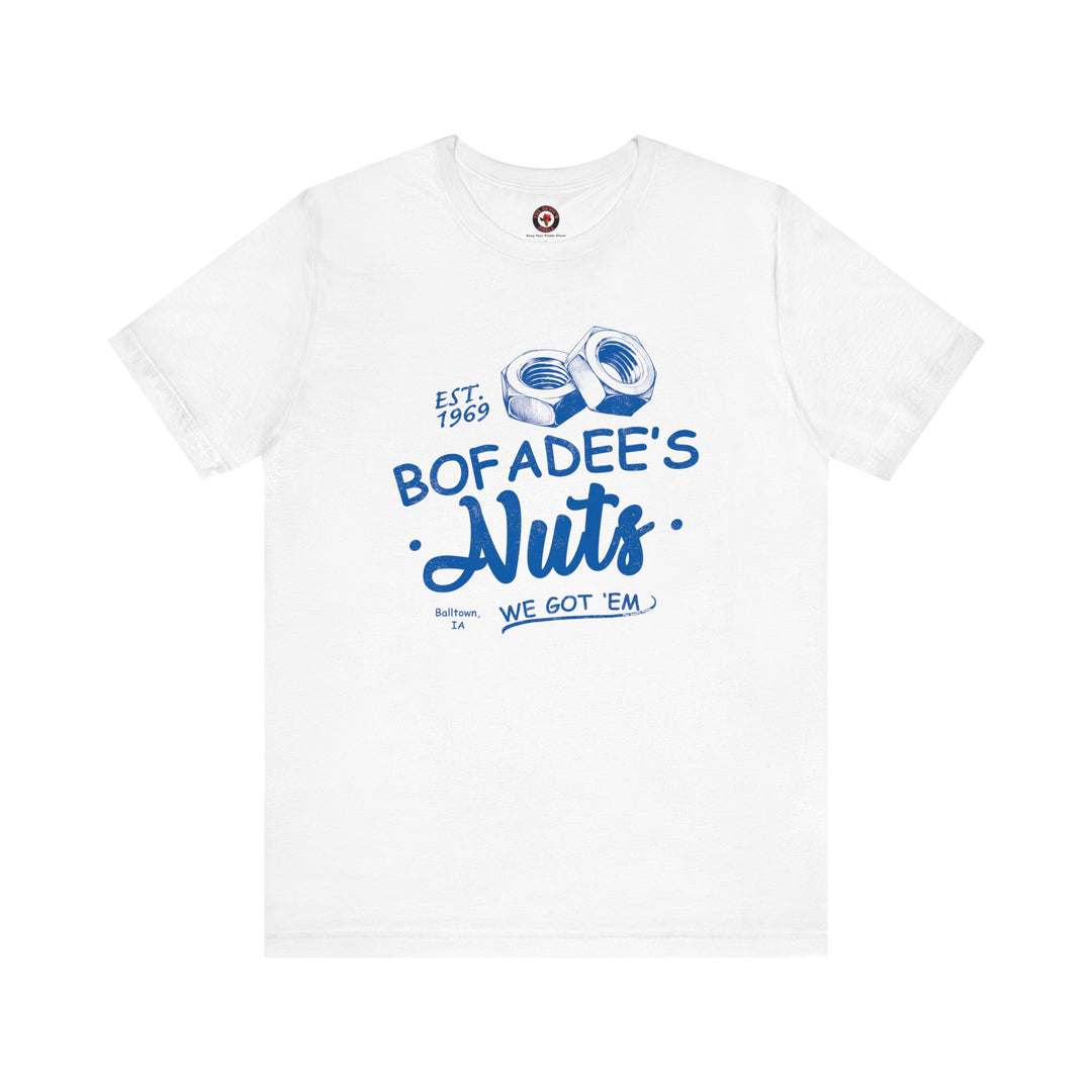 Bofadee's Nuts T-Shirt