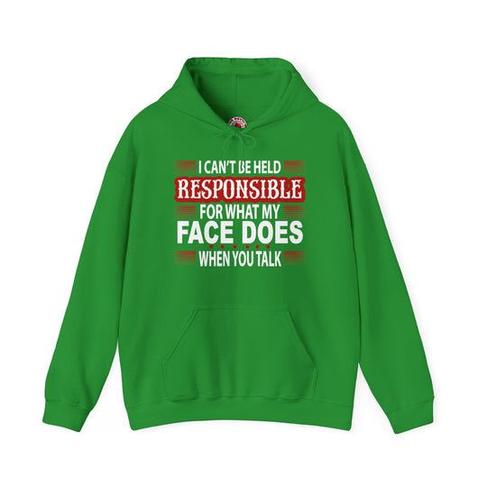 I Can't Be Held Responsible Hooded Sweatshirt