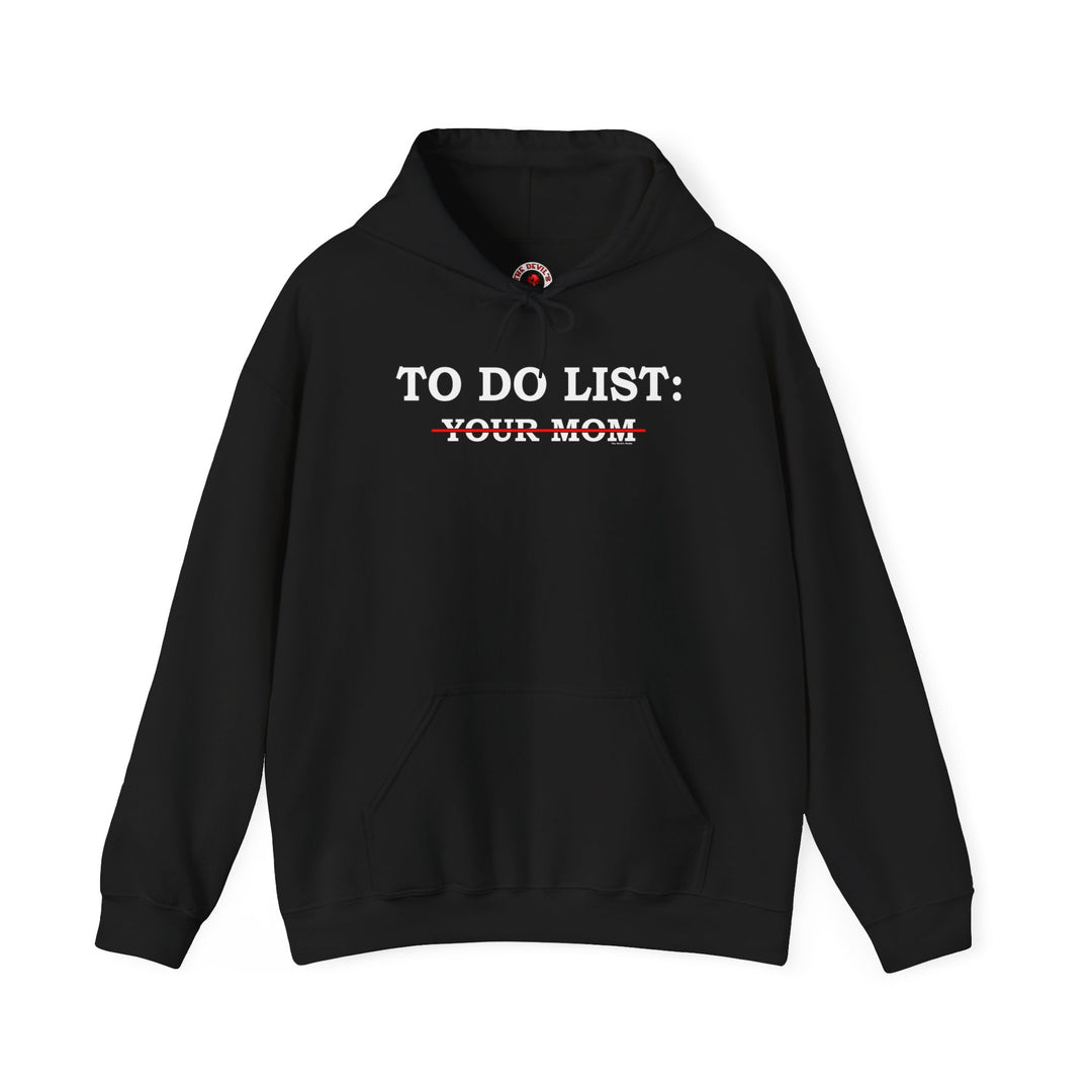 To Do List Hooded Sweatshirt