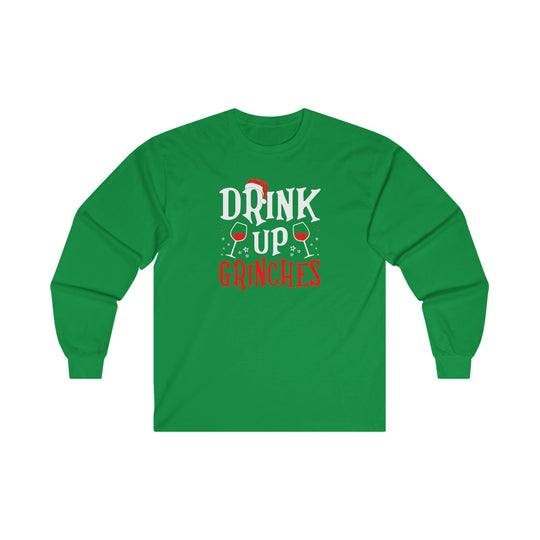 Drink Up Grinches Long Sleeve Tee