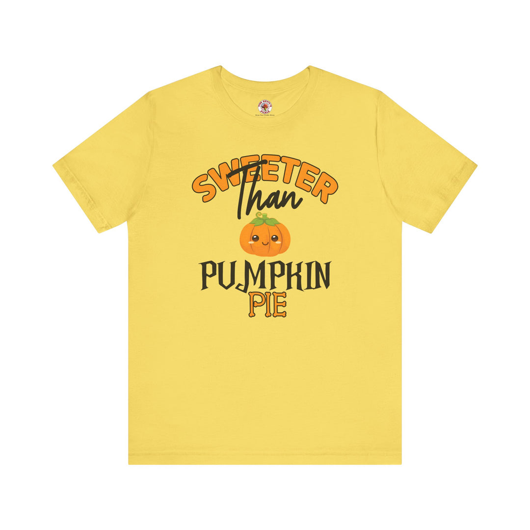 Sweeter Than Pumpkin Pie T-Shirt