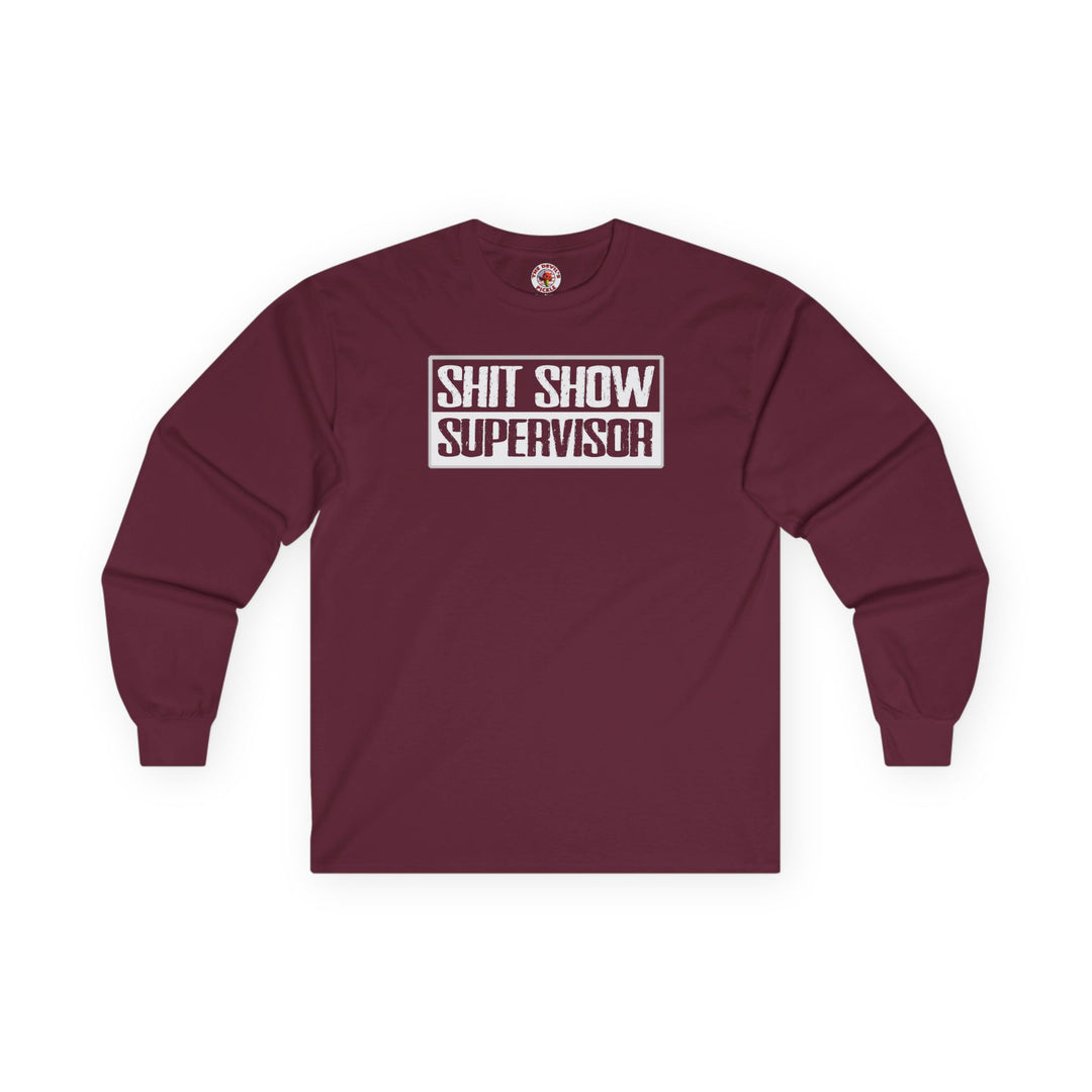 Shit Show Supervisor Long Sleeve Tee
