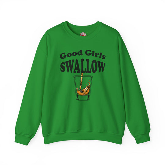 Good Girls Swallow Crewneck Sweatshirt