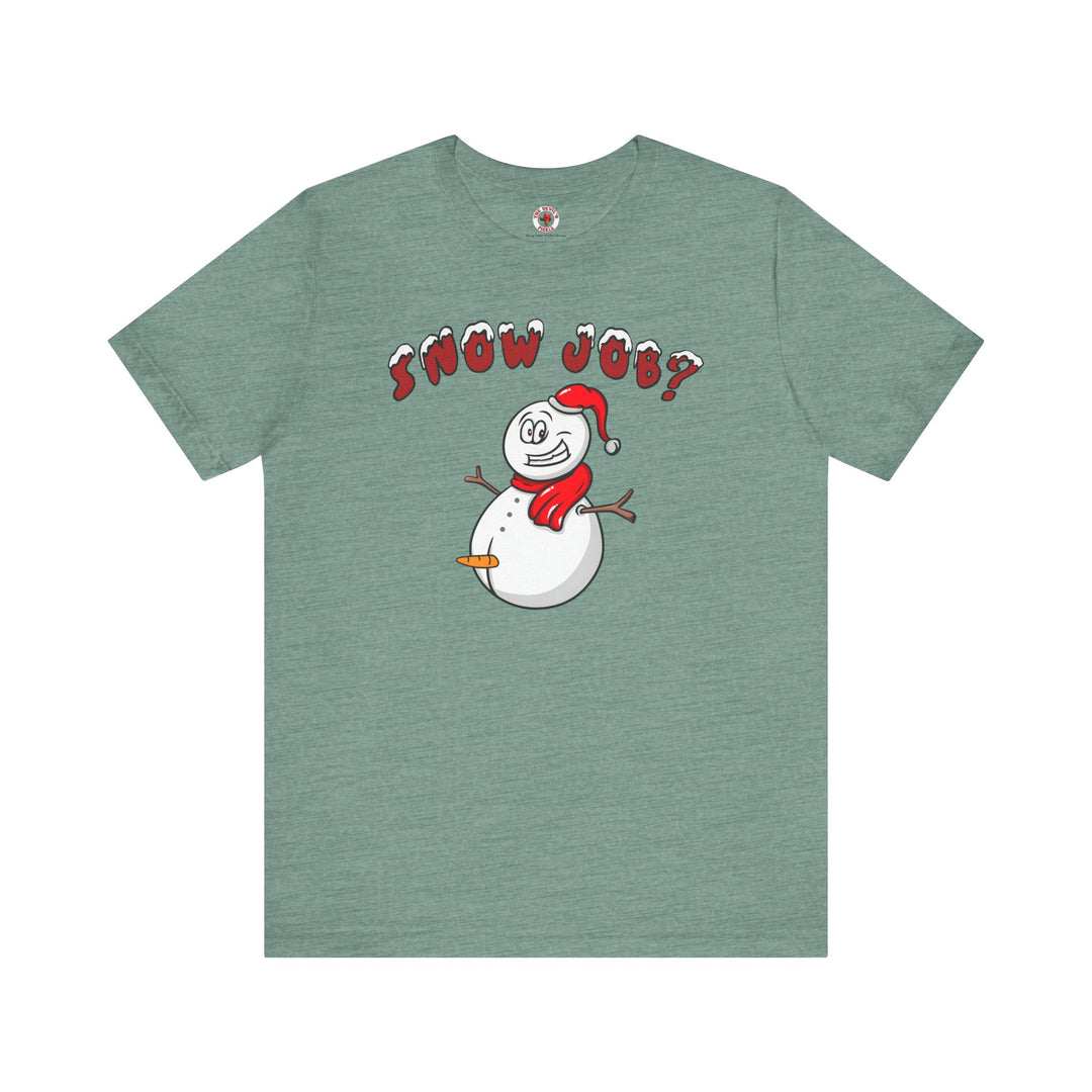 Snow Job T-Shirt