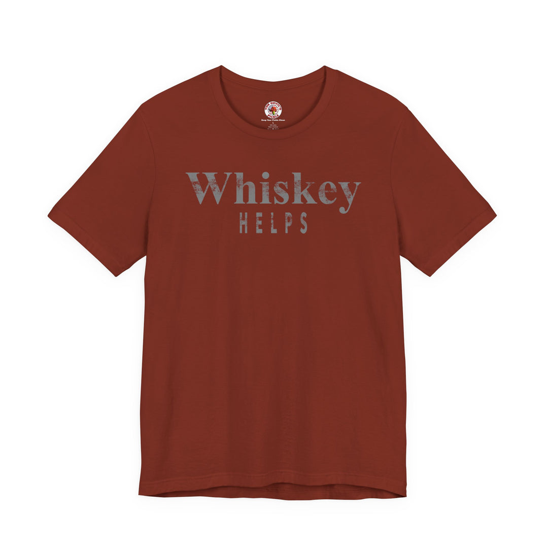 Whiskey Helps T-Shirt