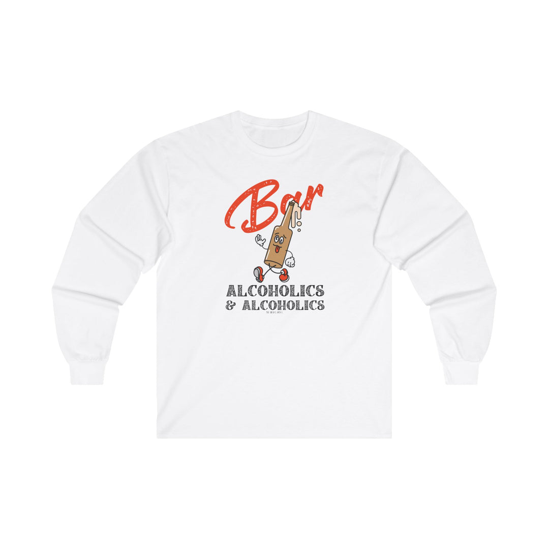 Bar Alcoholics & Alcoholics Long Sleeve Tee