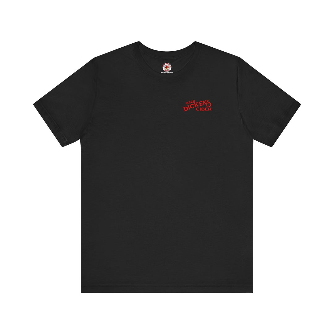 Hard Dickens Cider Front/Back T-Shirt