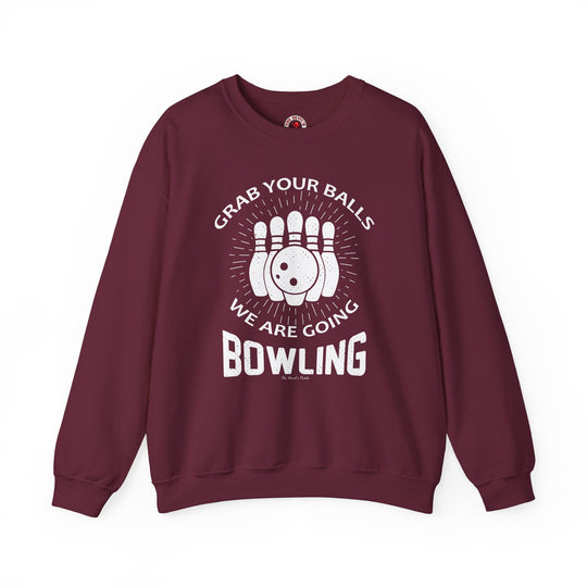 Grab Your Balls We Are Going Bowling Crewneck Sweatshirt