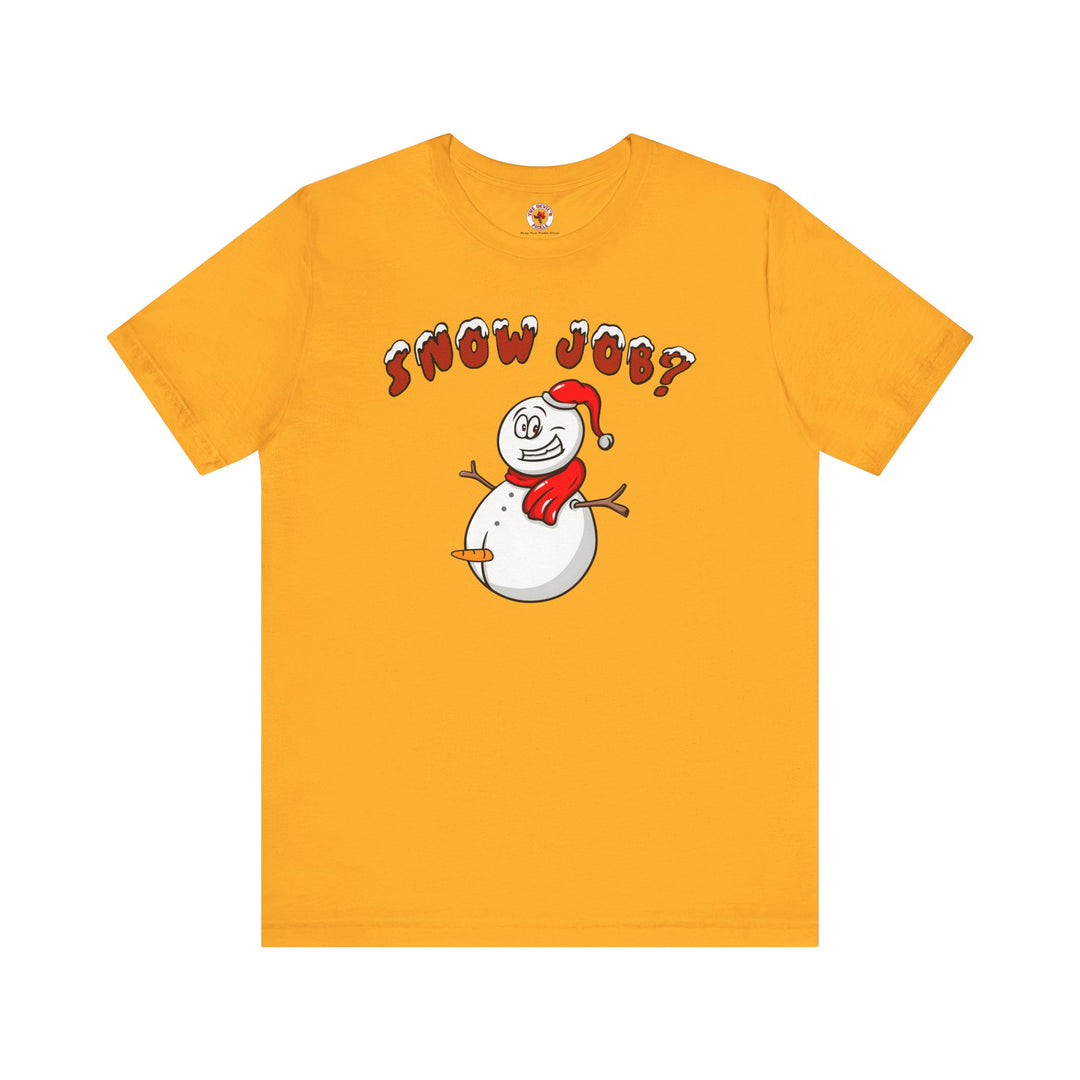 Snow Job T-Shirt