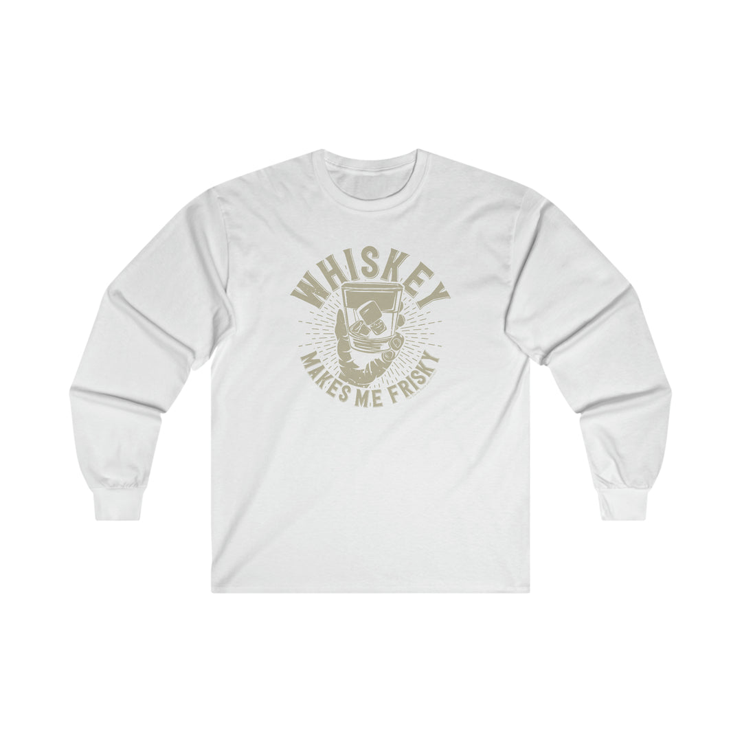 Whiskey Makes Me Frisky Long Sleeve Tee