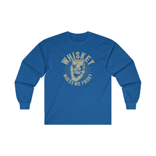 Whiskey Makes Me Frisky Long Sleeve Tee