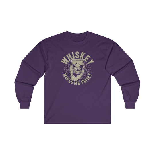 Whiskey Makes Me Frisky Long Sleeve Tee