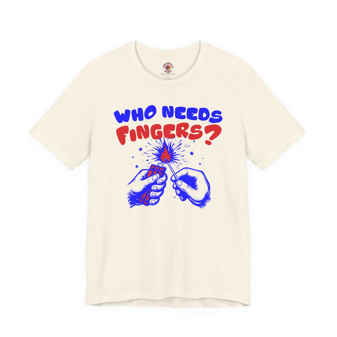 Who Needs Fingers T-Shirt