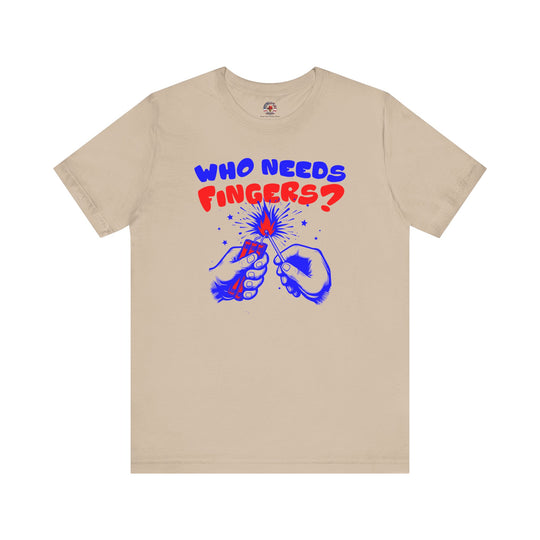 Who Needs Fingers T-Shirt