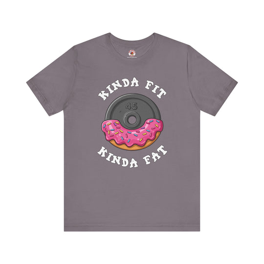 Kinda Fit, Kinda Fat T-Shirt