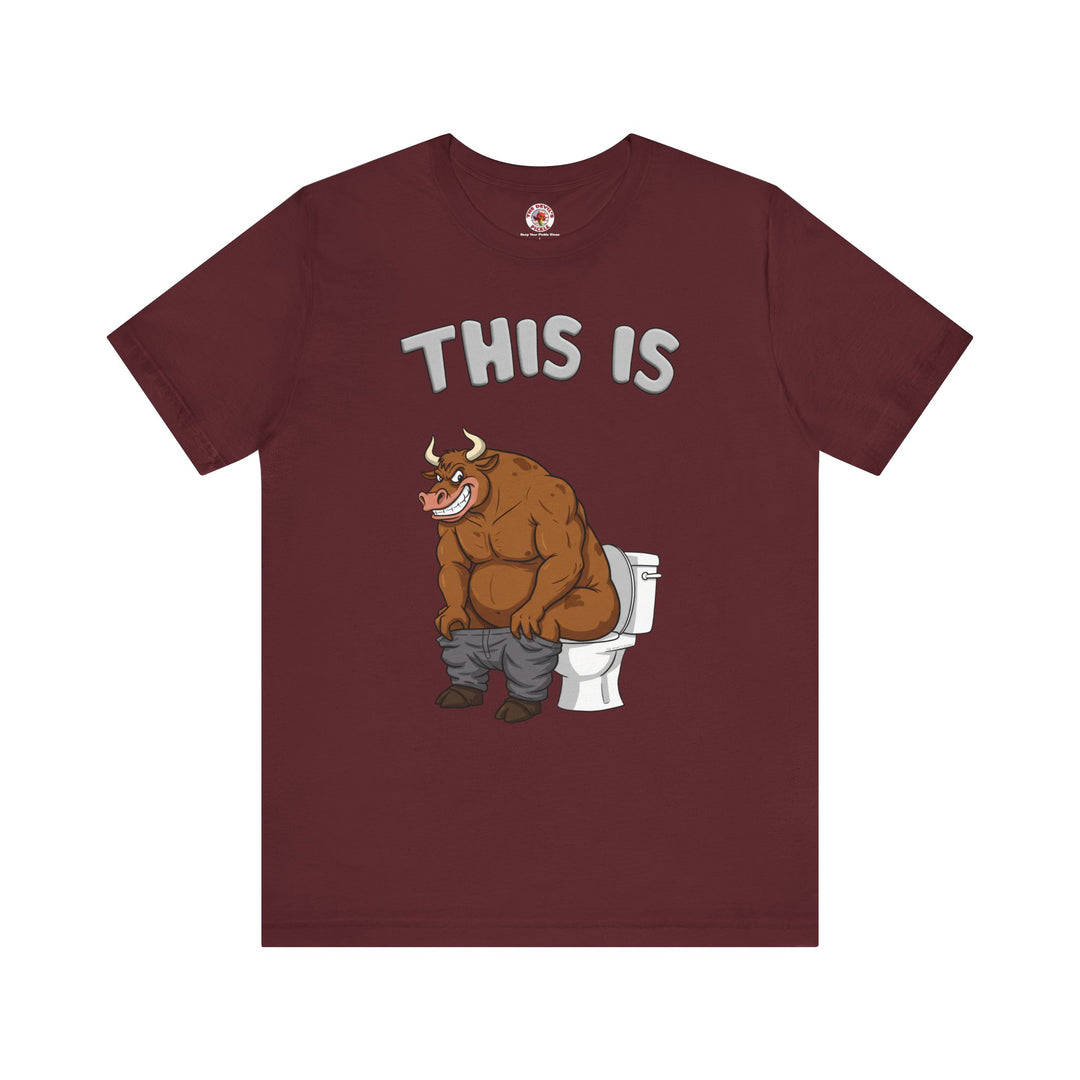 This Is Bullshit T-Shirt