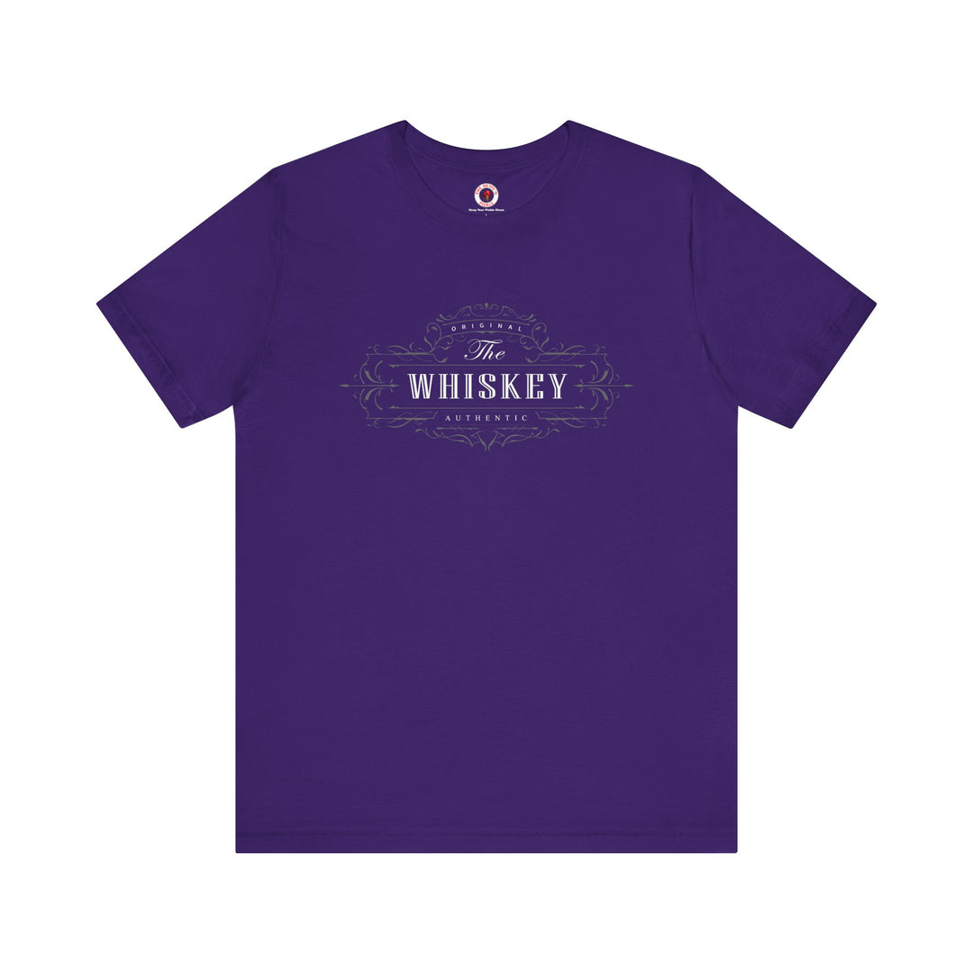 The Original Authentic Whiskey T-Shirt