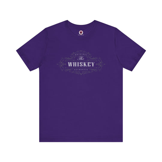 The Original Authentic Whiskey T-Shirt