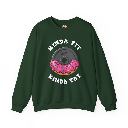 Kinda Fit, Kinda Fat Crewneck Sweatshirt