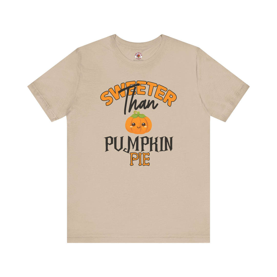 Sweeter Than Pumpkin Pie T-Shirt