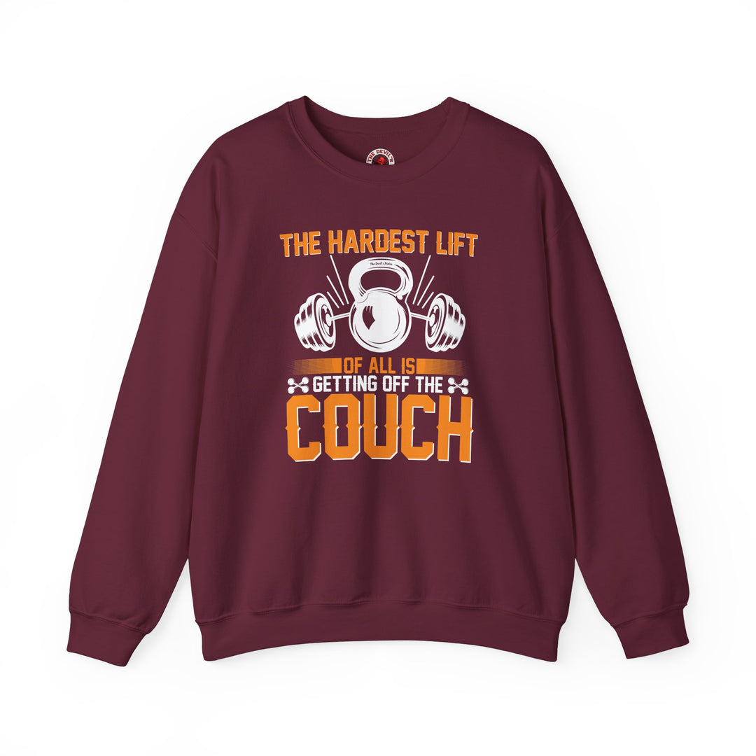 The Hardest Lift Of All Is Getting Off The Couch Crewneck Sweatshirt