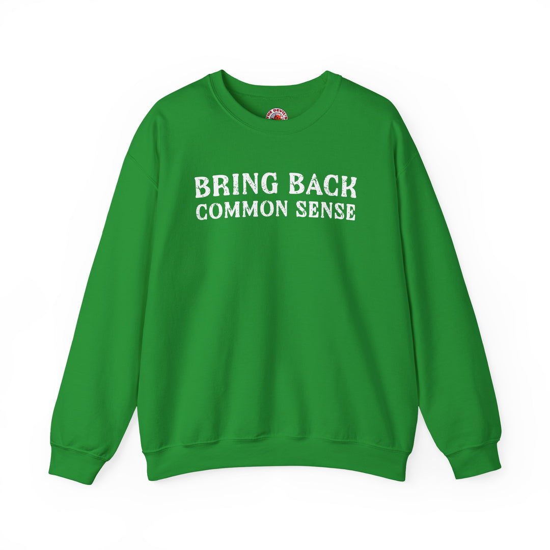 Bring Back Common Sense Crewneck Sweatshirt