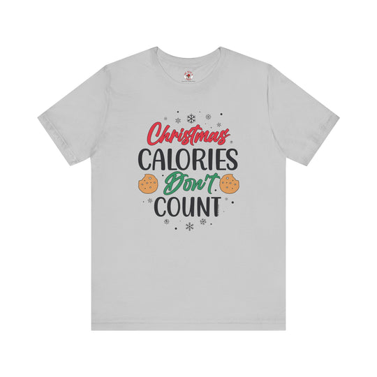 Christmas Calories Don't Count T-Shirt