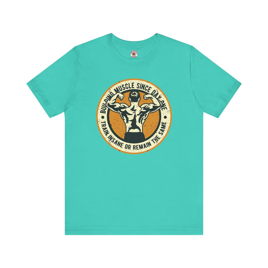 Building Muscle Since Day One T-Shirt