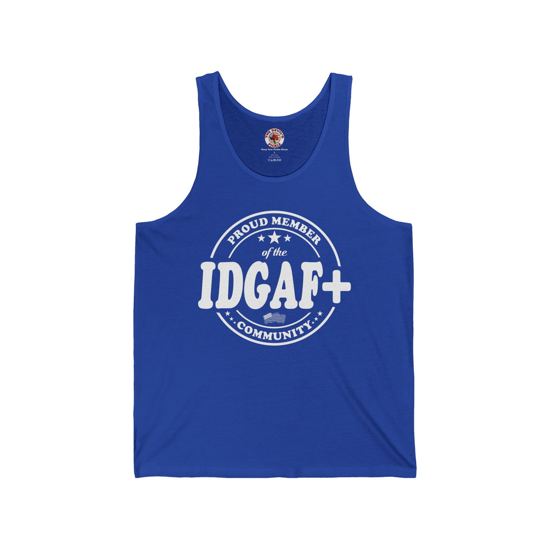 Proud Member of The IDGAF+ Community Tank Top