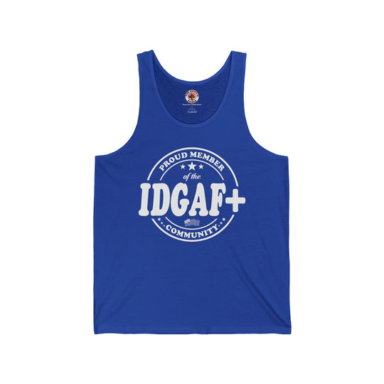 Proud Member of The IDGAF+ Community Tank Top