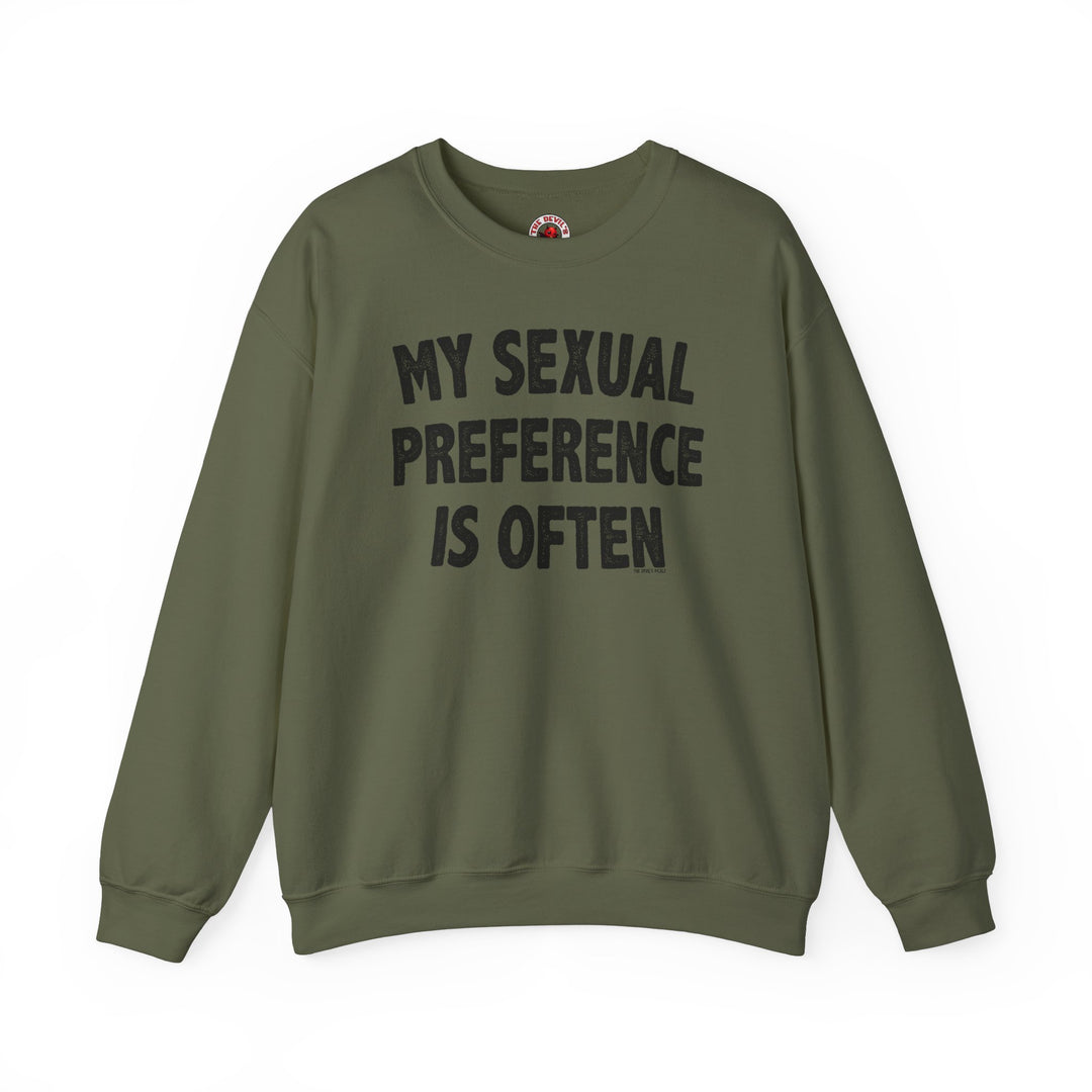 My Sexual Preference Is Often Crewneck Sweatshirt