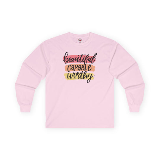 Beautiful Capable Worthy Long Sleeve Tee