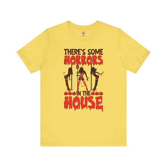 There's Some Horrors In The House T-Shirt