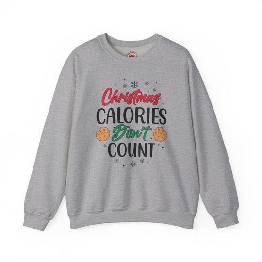 Christmas Calories Don't Count Crewneck Sweatshirt