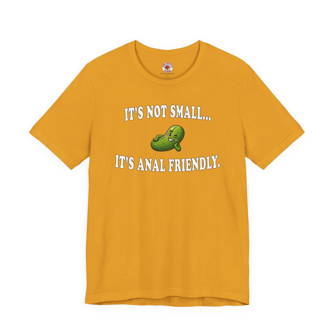 It's Not Small T-Shirt