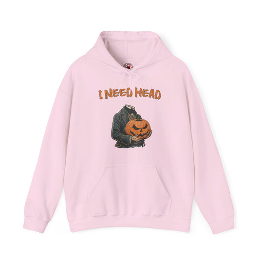 I Need Head Hooded Sweatshirt