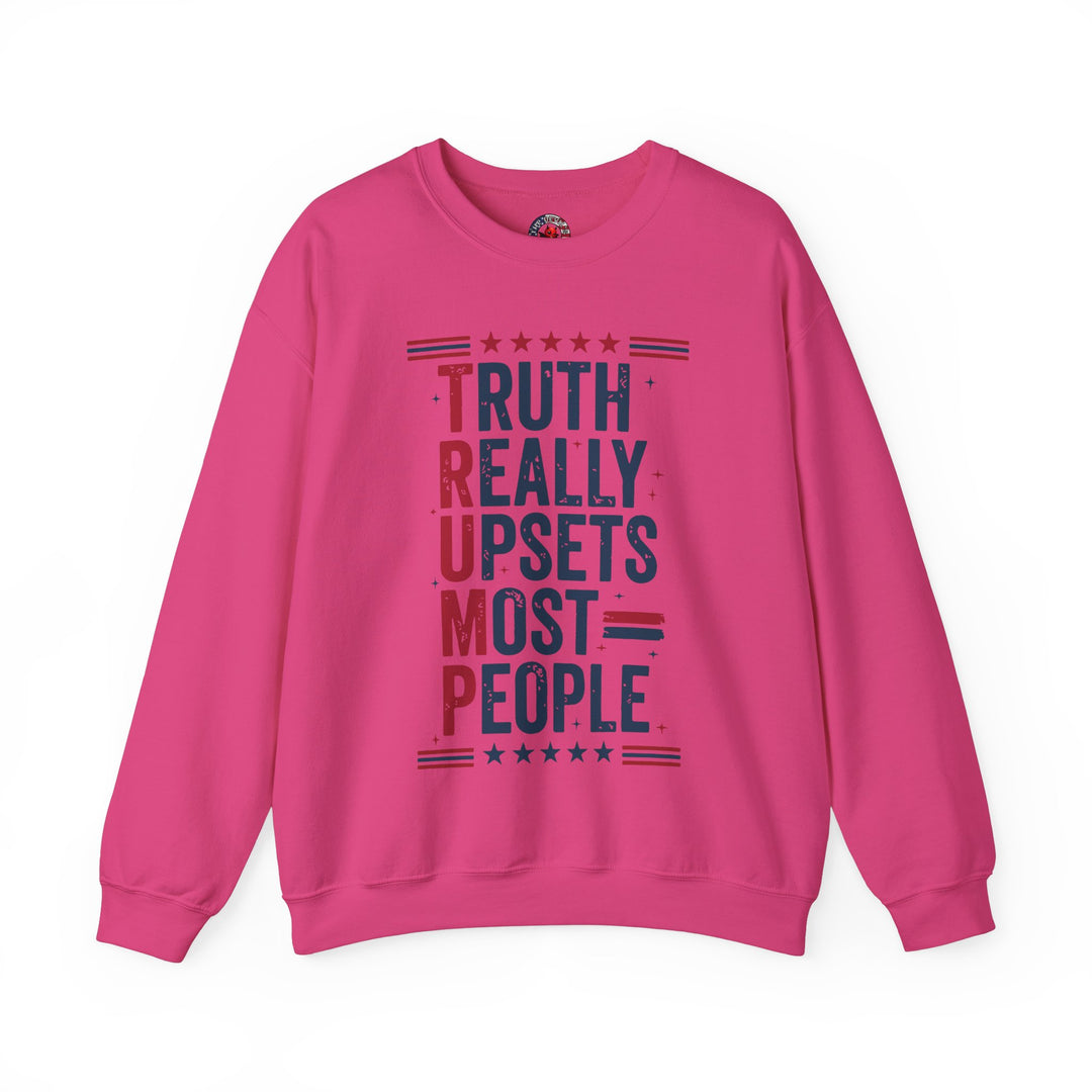 Truth Really Upsets Most People Crewneck Sweatshirt